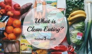 What is Clean Eating?