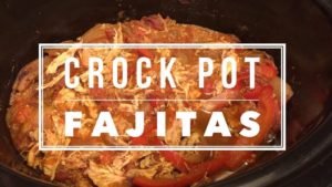 Crockpot Chicken Fajitas