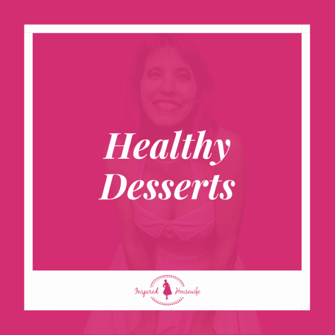 Healthy Desserts