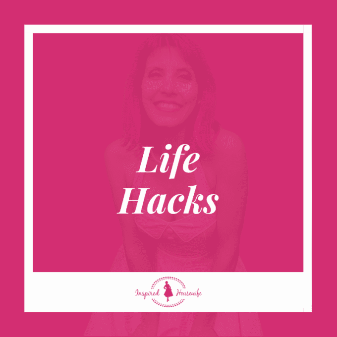 Life Hacks