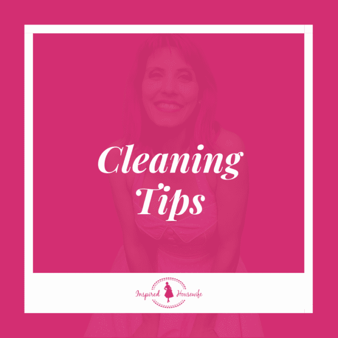 Cleaning Tips