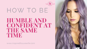 How to Be Humble and Confident at the Same Time