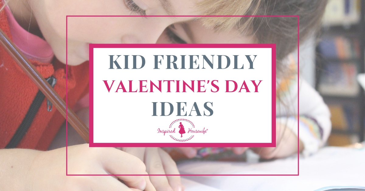 kid-friendly-valentine-s-day-ideas